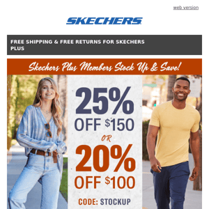 Skechers Plus members, your exclusive sale starts today!