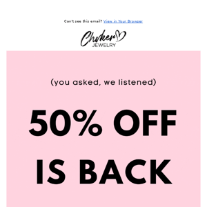 50% OFF IS BACK! 😍