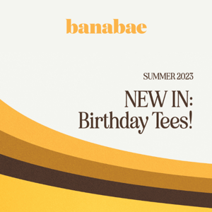 NEW IN: Birthday Tees!