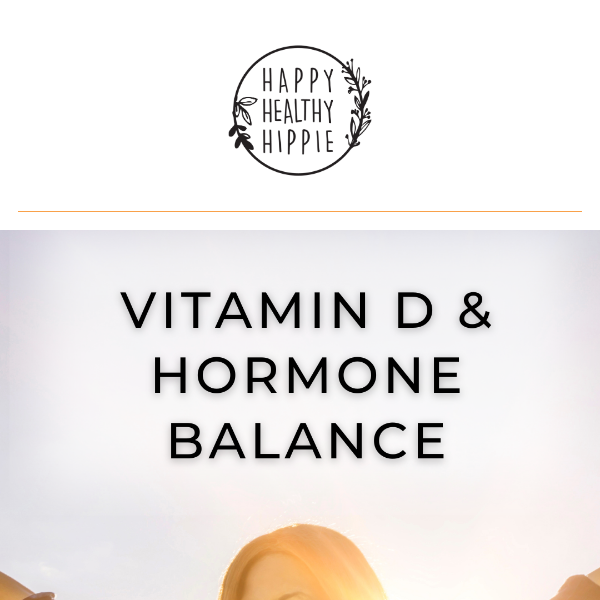 Boost Your Hormones with Vitamin D! ☀️
