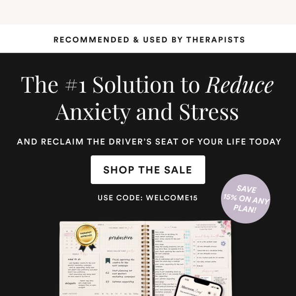 Save 15% on the #1 Solution to Reduce your Anxiety