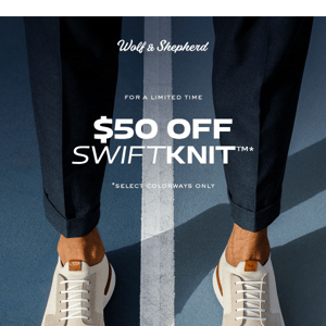 $50 off SwiftKnit colorways