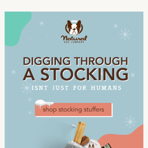 Digging through a stocking isn't just for humans
