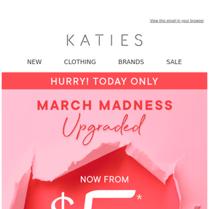 Hurry! $5* March Madness Sale Ends in HOURS