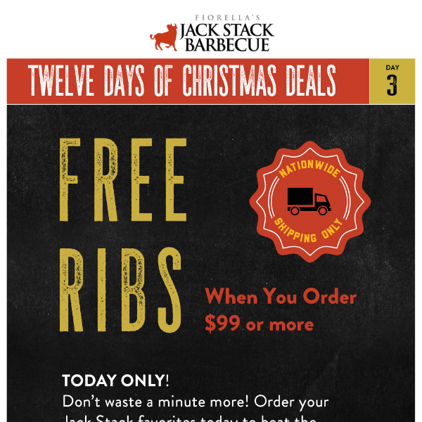 Don't Miss Your Free Ribs!  Today Only.