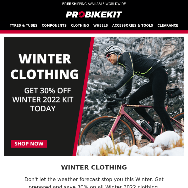 Get 30% off new Winter Clothing!