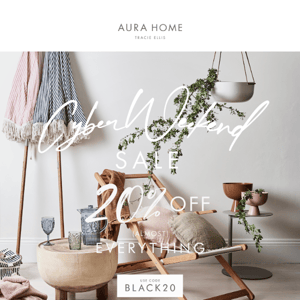 ⚫ Aura Home, 20% OFF* CYBER WEEKEND SALE Don’t Miss Out! ⚫