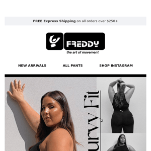 Celebrate your curves, Freddy Store!
