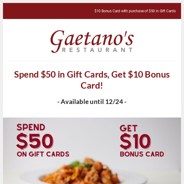 Spend $50 on Gift Cards, Get $10!