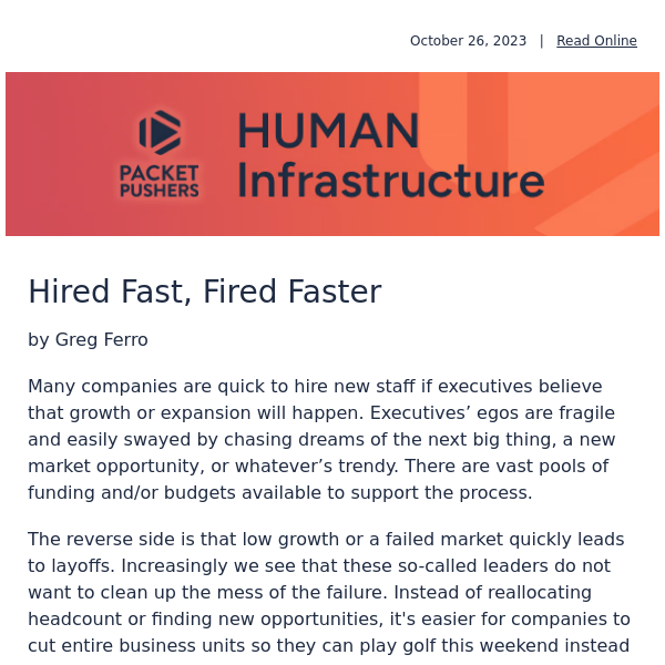 Human Infrastructure 328: Hired Fast, Fired Faster
