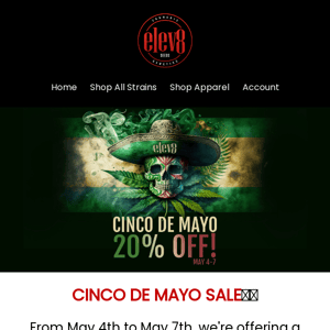 Cinco De Mayo SALE! 20% OFF ALL STRAINS NOW 💃 🎉