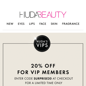 VIP, 20% OFF STARTS NOW