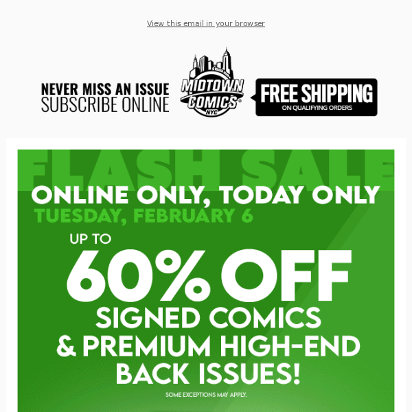 Flash Sale Online:  Up to 60% OFF Signed Comics & Premium High End Back Issues, TODAY ONLY!