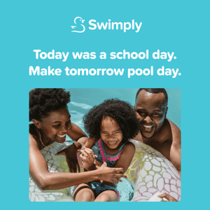 Make tomorrow a pool day