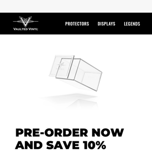 10% OFF Legendary & Display Vault XL Pre-Orders