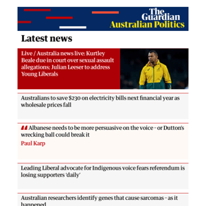 Australian politics: Australia news live: Kurtley Beale due in court over sexual assault allegations; Julian Leeser to address Young Liberals