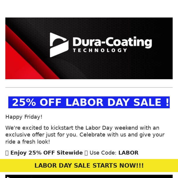 LABOR DAY 25% OFF SALE STARTS NOW !!!