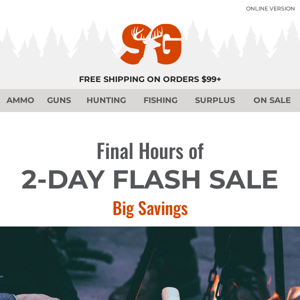 Final Hours of 2-Day Flash Sale
