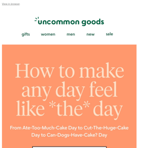 How to make a day feel like *the* day