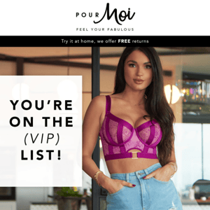 Welcome to Pour Moi and thanks for signing up