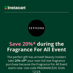 Enjoy 20% off* at the Sephora Fragrance For All Event 💄