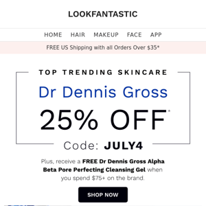 Starting NOW: 25% Off Dr Dennis Gross