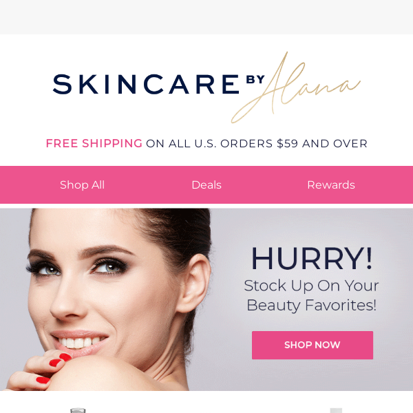 Skincare By Alana Hurry & Stock Up On Your Beauty Favorites!