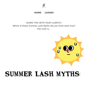 Which of these Summer Lash Myths did you think were true? 🤔