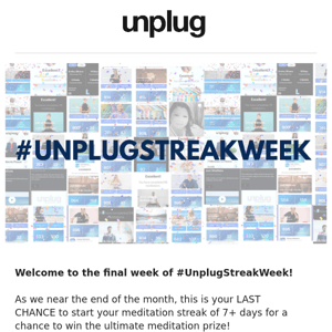 Last chance to WIN! #unplugstreakweek