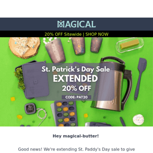 St. Paddy's Day Sale extended!