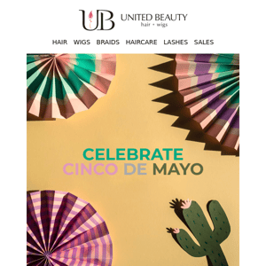 Celebrate Cinco de Mayo with New Hair Looks! Spend $50 get $5 Off!