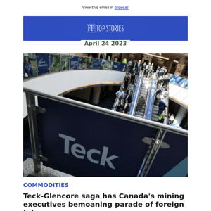 Teck-Glencore saga has Canada's mining executives bemoaning parade of foreign takeovers