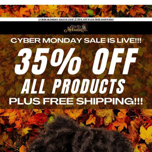 Cyber Monday Sale Is LIVE!!! 35% OFF PLUS FREE SHIPPING!!!