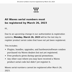 Register your Waves serial numbers by March 26, 2023