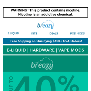 E-Liquid & Hardware: 40% OFF 🤑