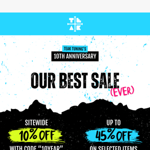 OUR BEST SALE EVER!