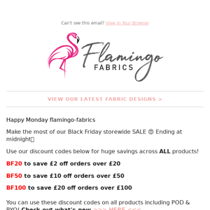 Flamingo Fabrics Ending at midnight! Black Friday Deals😍