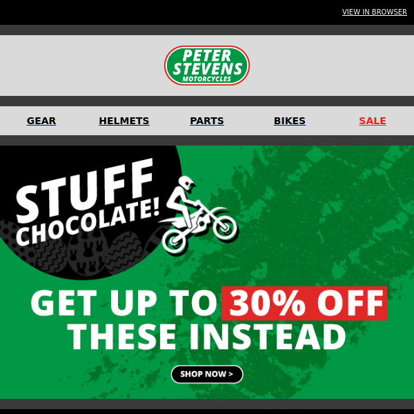 STUFF CHOCOLATE! - Get 30% Off Selected Off-Road Gear, Parts & Accessories Instead