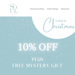 10% OFF PLUS A FREE GIFT