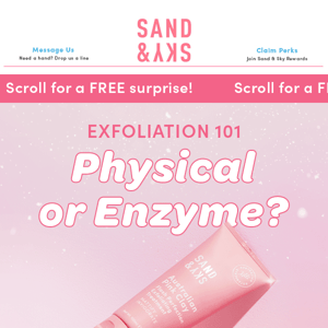 Exfoliation 101: Physical or Enzyme?