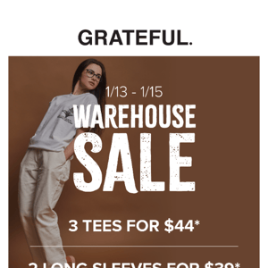 Warehouse Sale Starts Now!