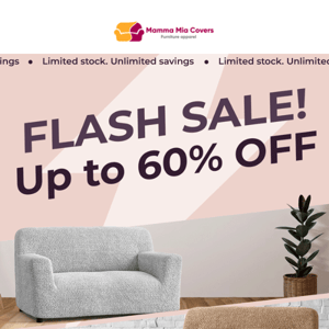 Early Access to Big Savings on Furniture Covers!  👀