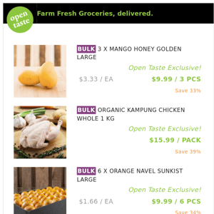 3 X MANGO HONEY GOLDEN LARGE ($9.99 / 3 PCS), ORGANIC KAMPUNG CHICKEN WHOLE 1 KG and many more!