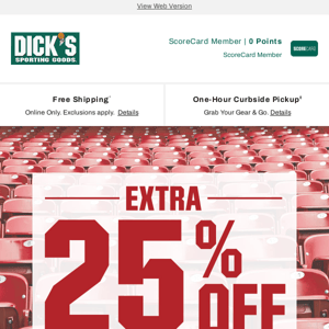 You just scored an extra 25% off