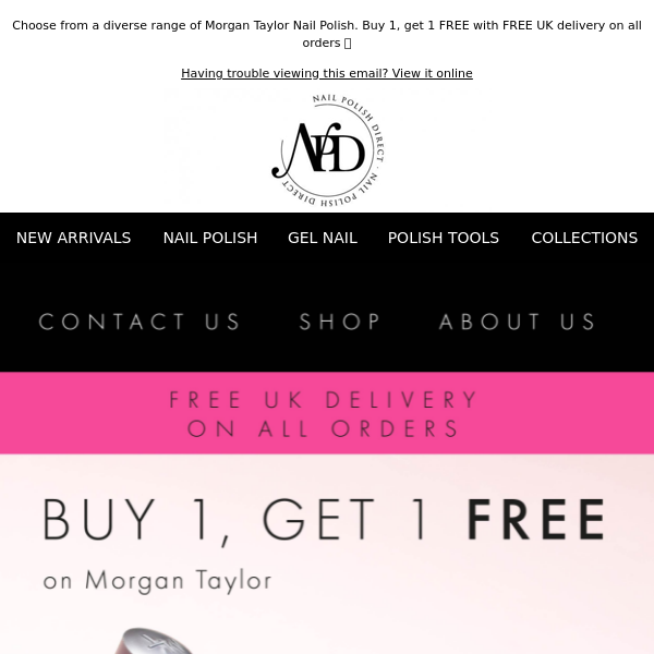 Buy 1, get 1 FREE on Morgan Taylor. Shop now 💅🏼