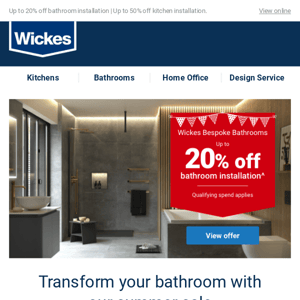 Splash through summer with Wickes Bespoke Bathroom offers 🚿