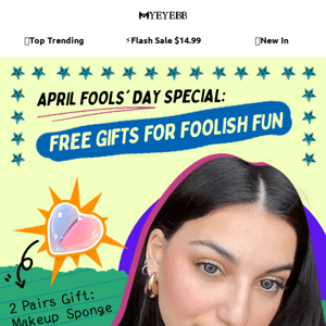 April Fool's Day Special: Free Gifts for Foolish Fun🎁
