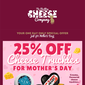 25% OFF CHEESE TRUCKLES For Mother's Day! 😍