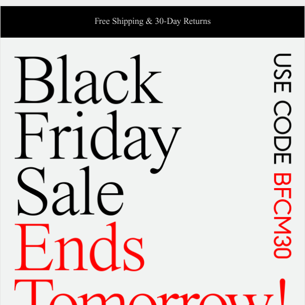 Our Black Friday Sale Ends Tomorrow!