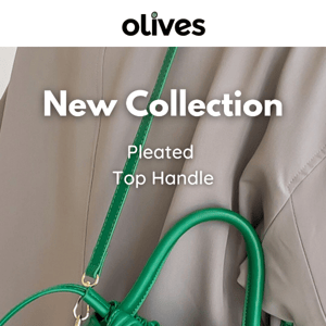 NEW COLLECTION : Pleated Top Handle